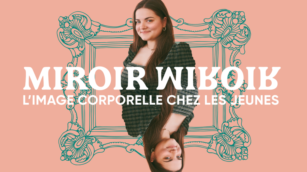 Miroir miroir : l&rsquo;image corporelle chez les jeunes